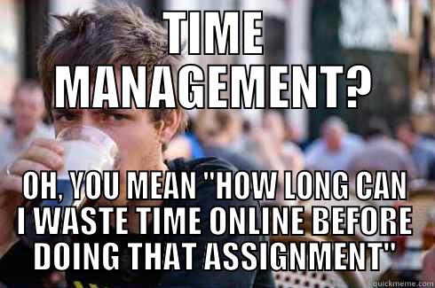 Time Management and You